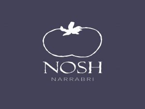 Nosh Narrabri - Sydney Tourism